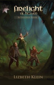 Firelight of Heaven, Book 1 of the Bethloria Series